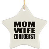 Mom Wife Zoologist - Star Ornament