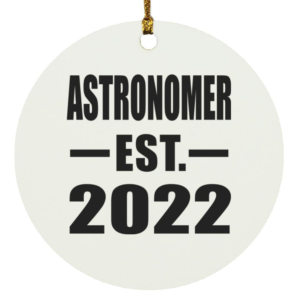 Astronomer Established EST. 2022 - Circle Ornament
