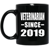 Veterinarian Since 2019 - 11oz Coffee Mug Black