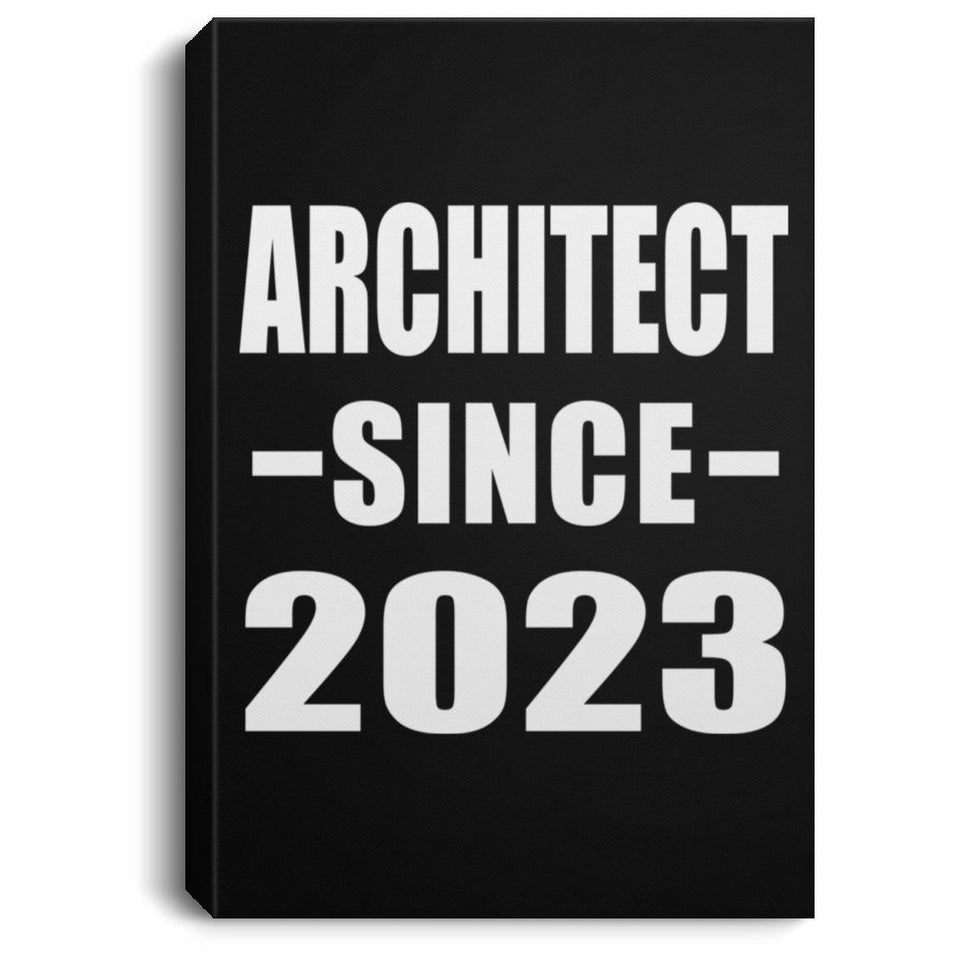 Architect Since 2023 - Canvas Portrait