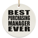 Best Purchasing Manager Ever - Circle Ornament