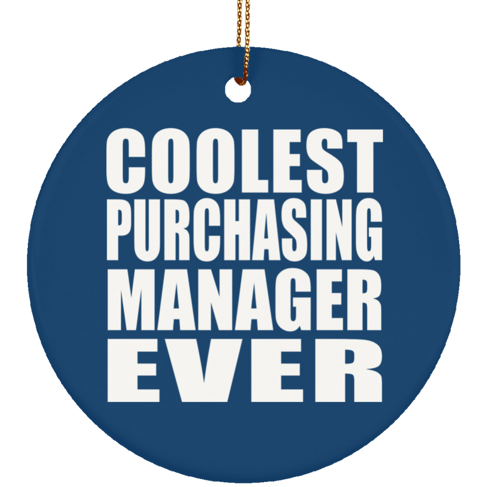 Coolest Purchasing Manager Ever - Circle Ornament