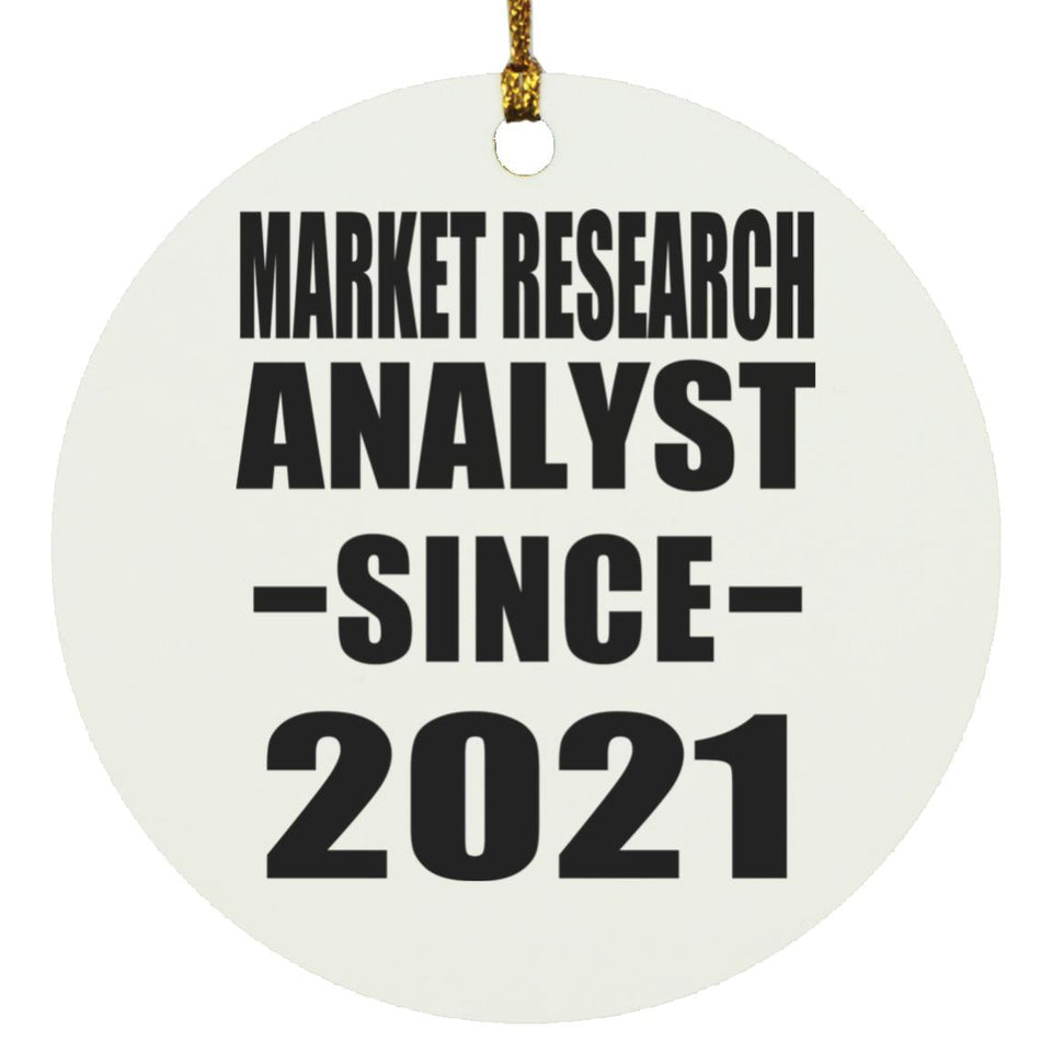 Market Research Analyst Since 2021 - Circle Ornament