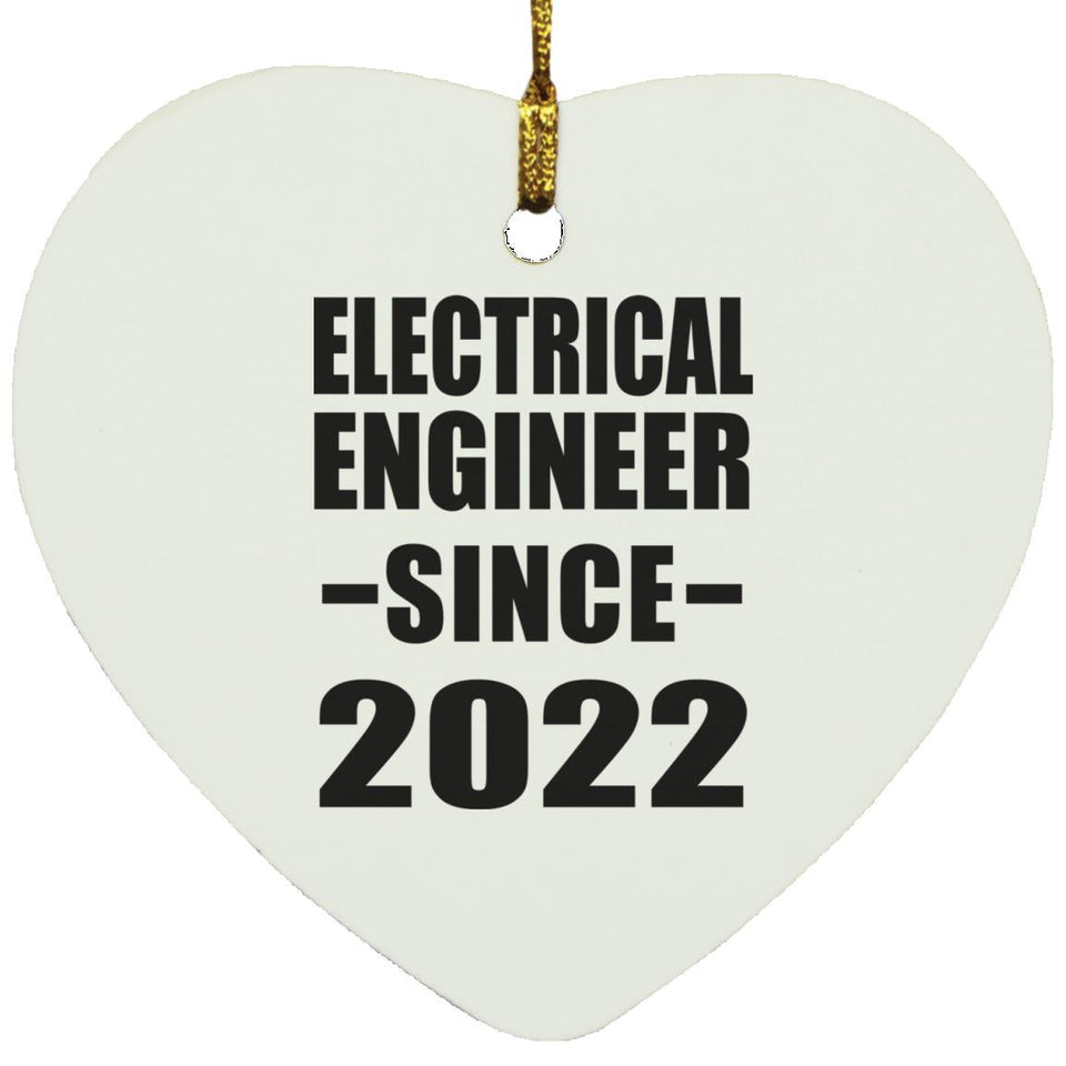 Electrical Engineer Since 2022 - Heart Ornament