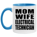 Mom Wife Electrical Technician - 11oz Accent Mug Blue