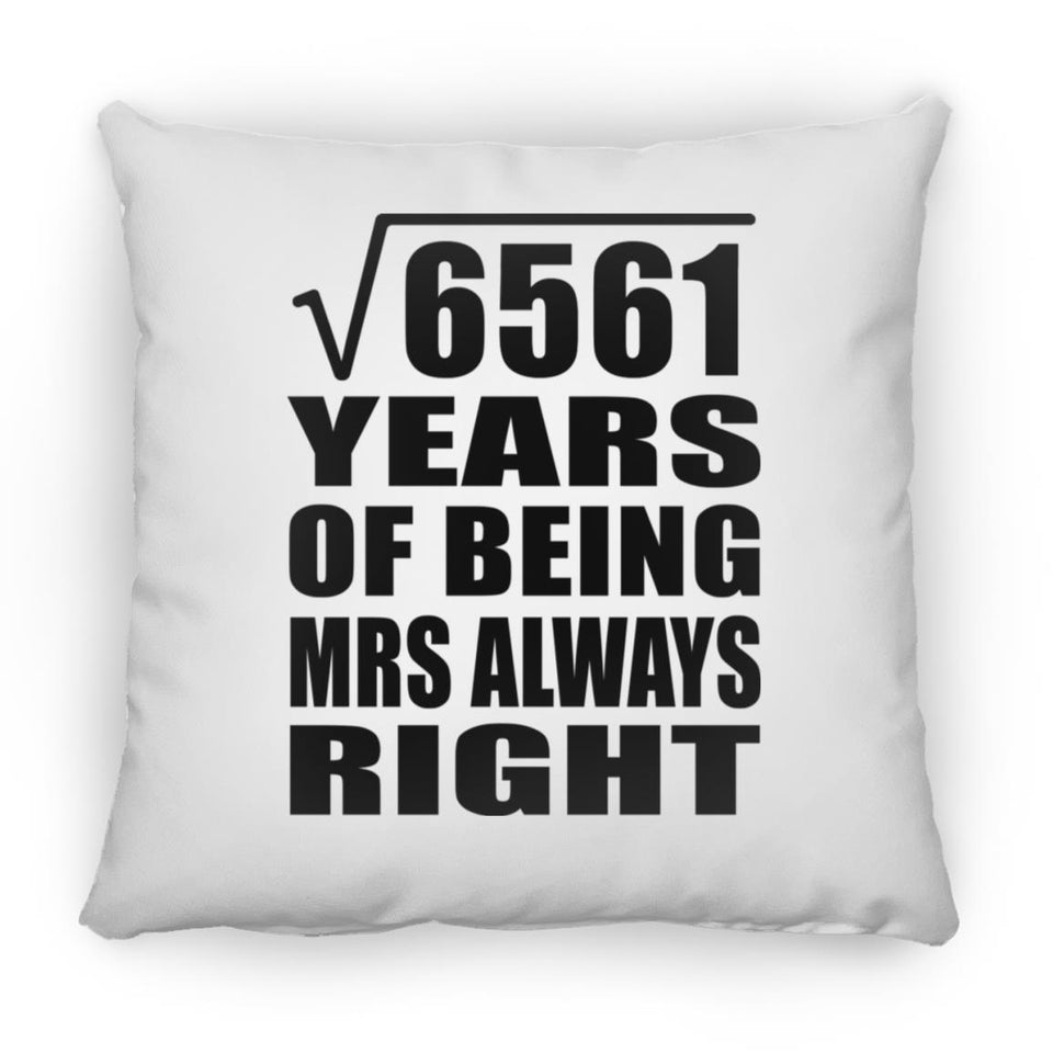 81st Anniversary Square Root of 6561 Years Mrs Always Right - Throw Pillow