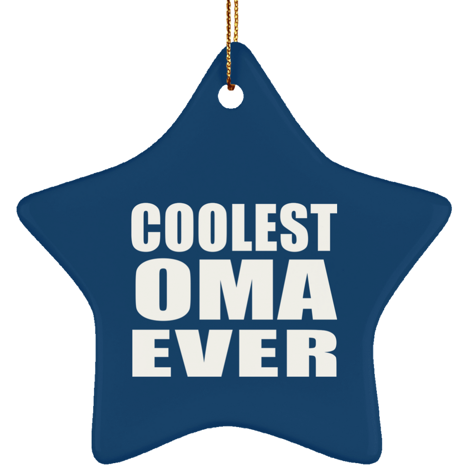 Coolest Oma Ever - Star Ornament