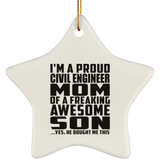Proud Civil Engineer Mom Of Awesome Son - Star Ornament
