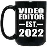 Video Editor Established EST. 2022 - 15oz Coffee Mug Black