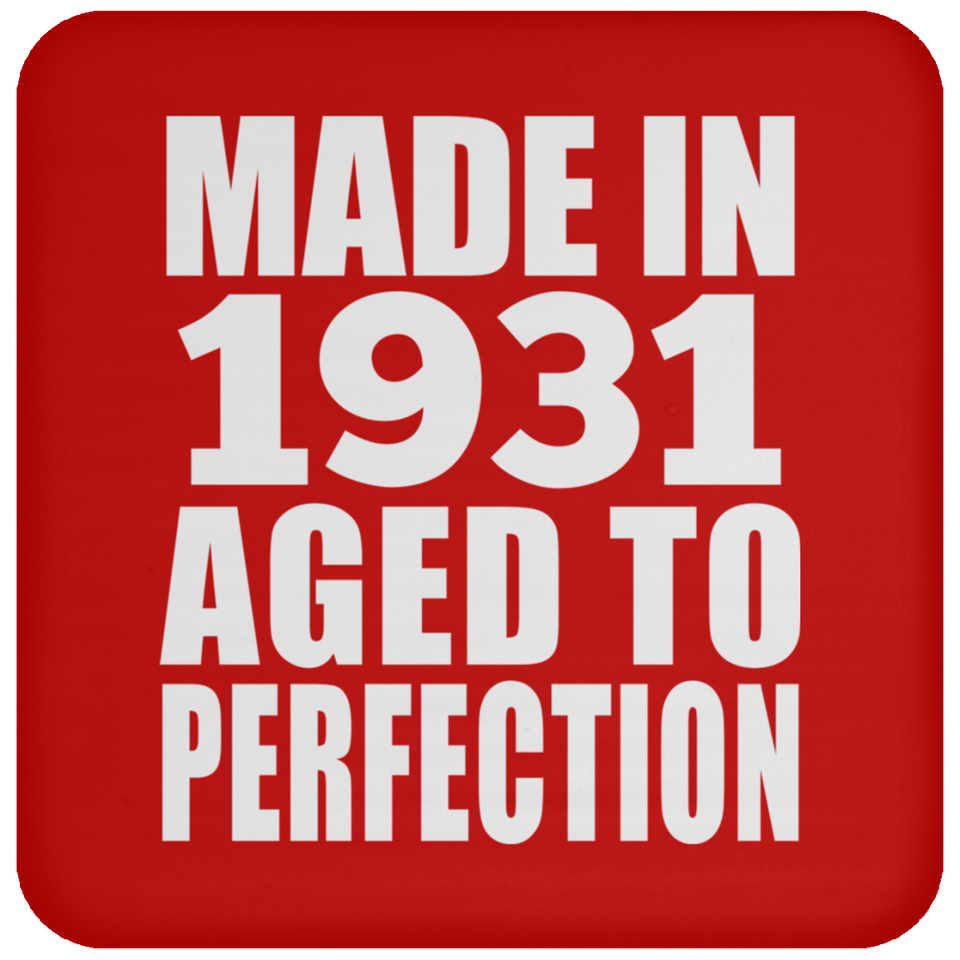 93rd Birthday Made In 1931 Aged to Perfection - Drink Coaster
