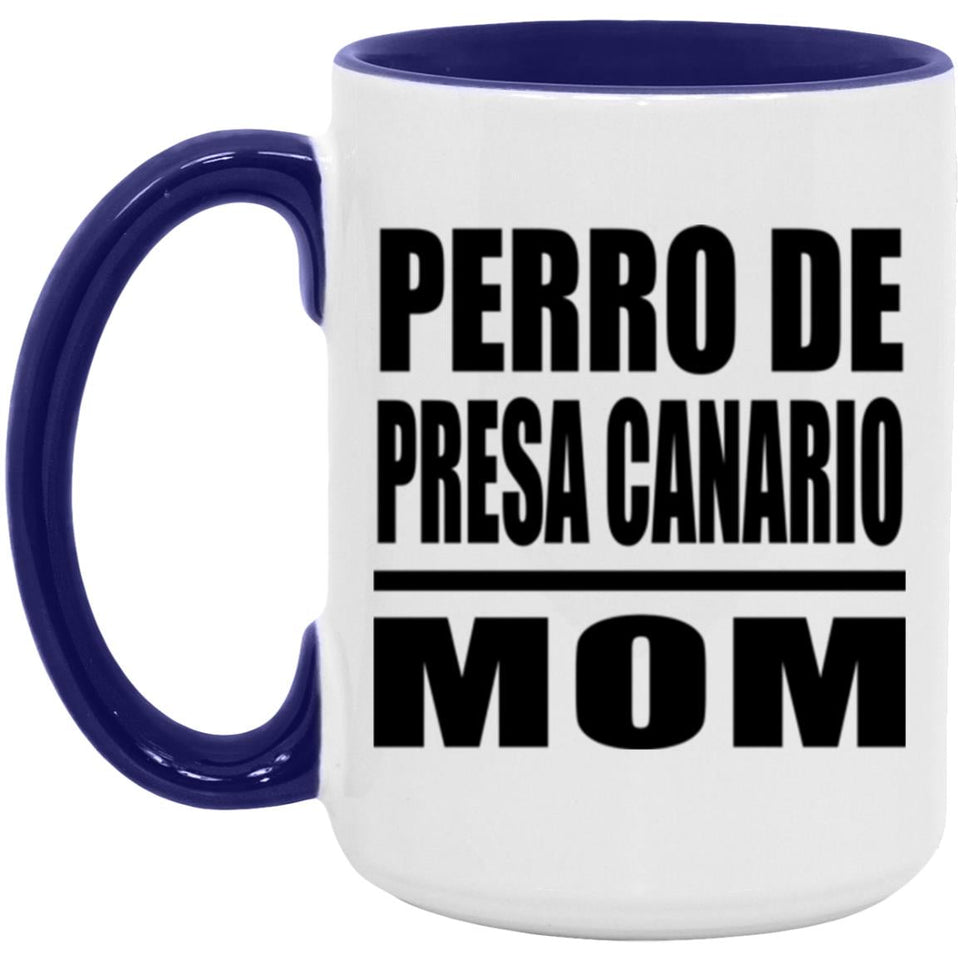 Perro De Presa Canario Mom - 15oz Accent Mug Purple