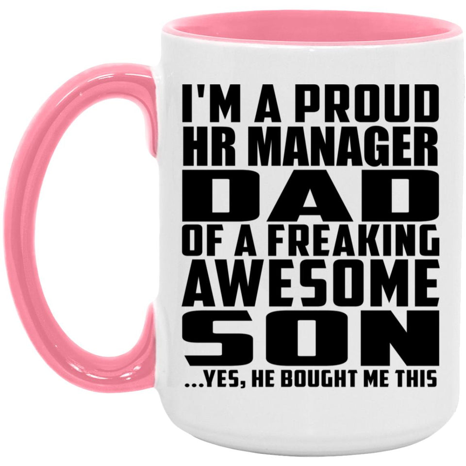 Proud HR Manager Dad Of Awesome Son - 15oz Accent Mug Pink