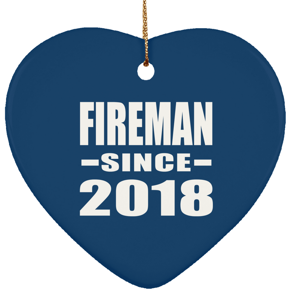 Fireman Since 2018 - Heart Ornament