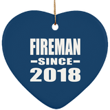 Fireman Since 2018 - Heart Ornament