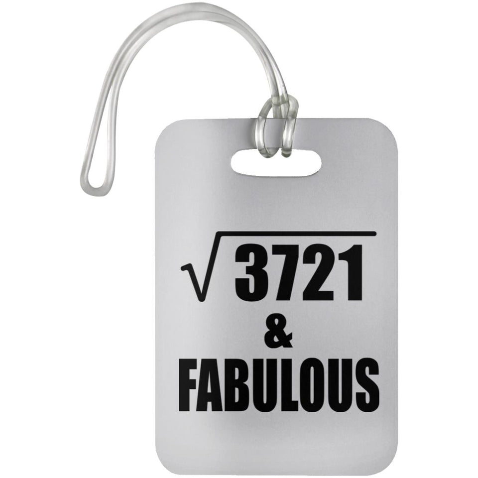 61st Birthday Square Root of 3721 & Fabulous - Luggage Bag Tag