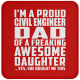 Proud Civil Engineer Dad Of Awesome Daughter - Drink Coaster