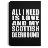 All I Need Is Love And My Scottish Deerhound - Canvas Portrait