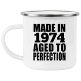 50th Birthday Made In 1974 Aged to Perfection - 12oz Camping Mug