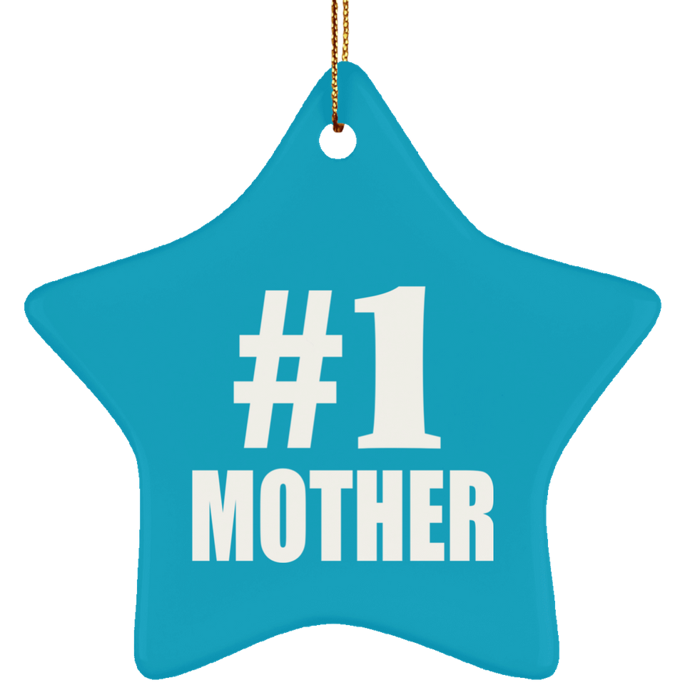 Number One #1 Mother - Star Ornament