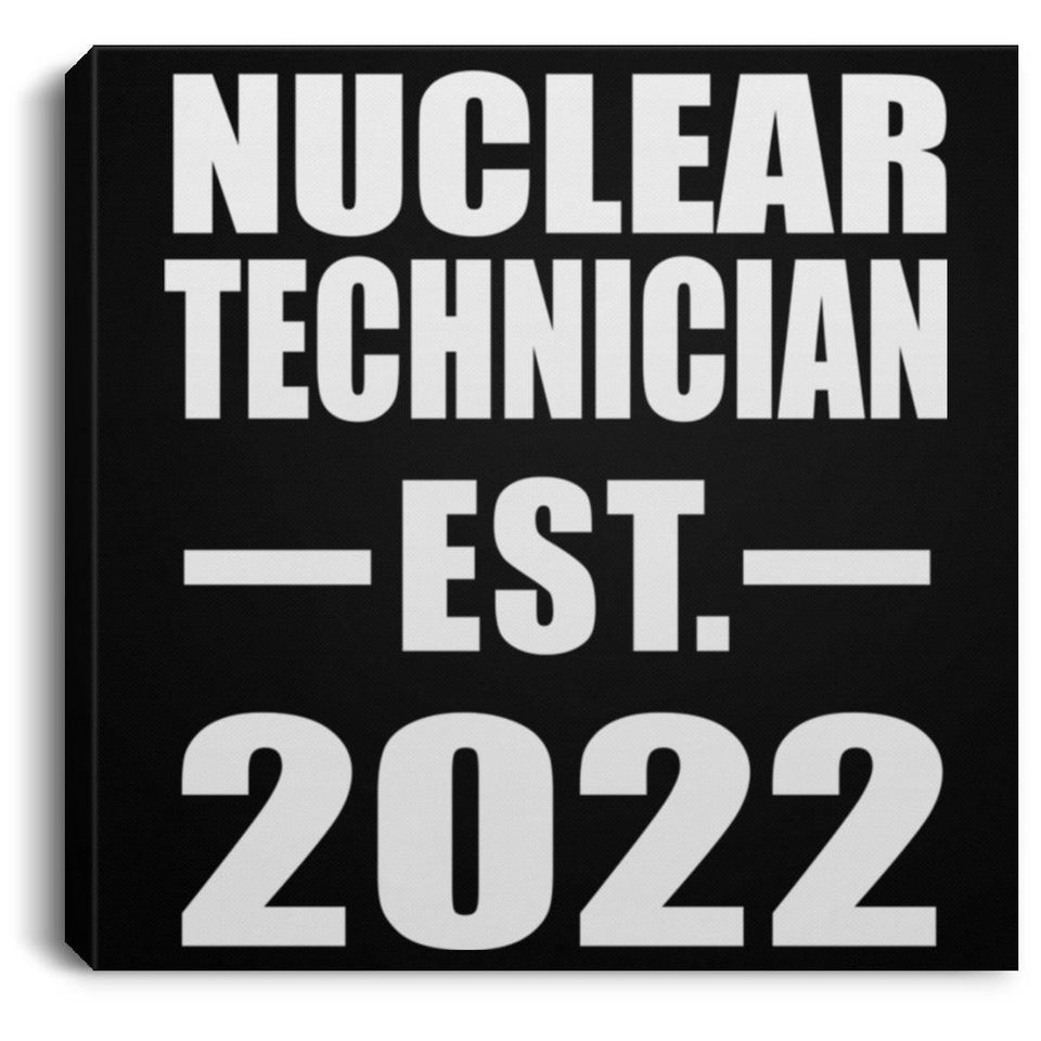 Nuclear Technician Established EST. 2022 - Canvas Square
