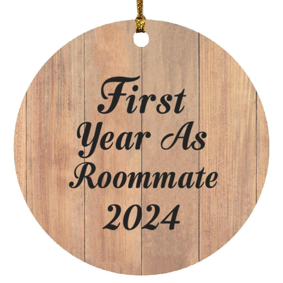 First Year As Roommate 2024 - Circle Ornament C