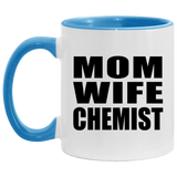 Mom Wife Chemist - 11oz Accent Mug Blue