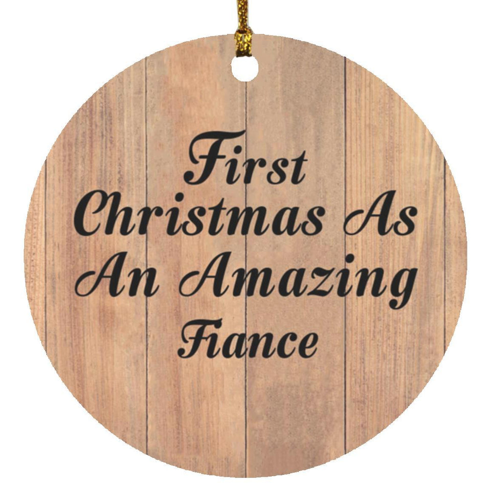 First Christmas As An Amazing Fiance - Circle Ornament C