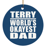 Terry World's Okayest Dad - Circle Ornament