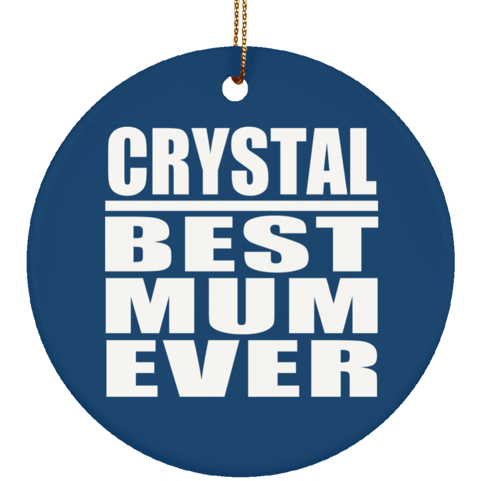 Crystal Best Mum Ever - Circle Ornament