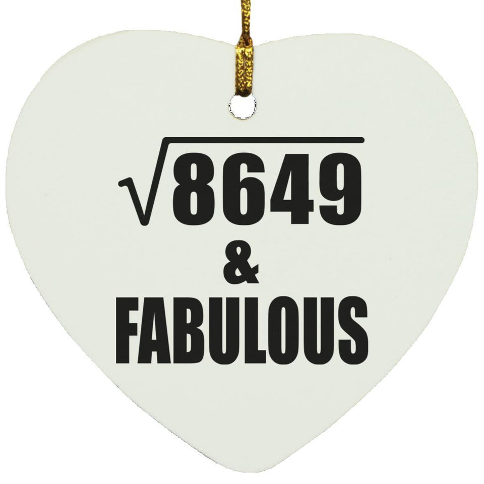 93rd Birthday Square Root of 8649 & Fabulous - Heart Ornament