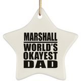 Marshall World's Okayest Dad - Star Ornament