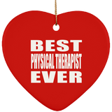 Best Physical Therapist Ever - Heart Ornament