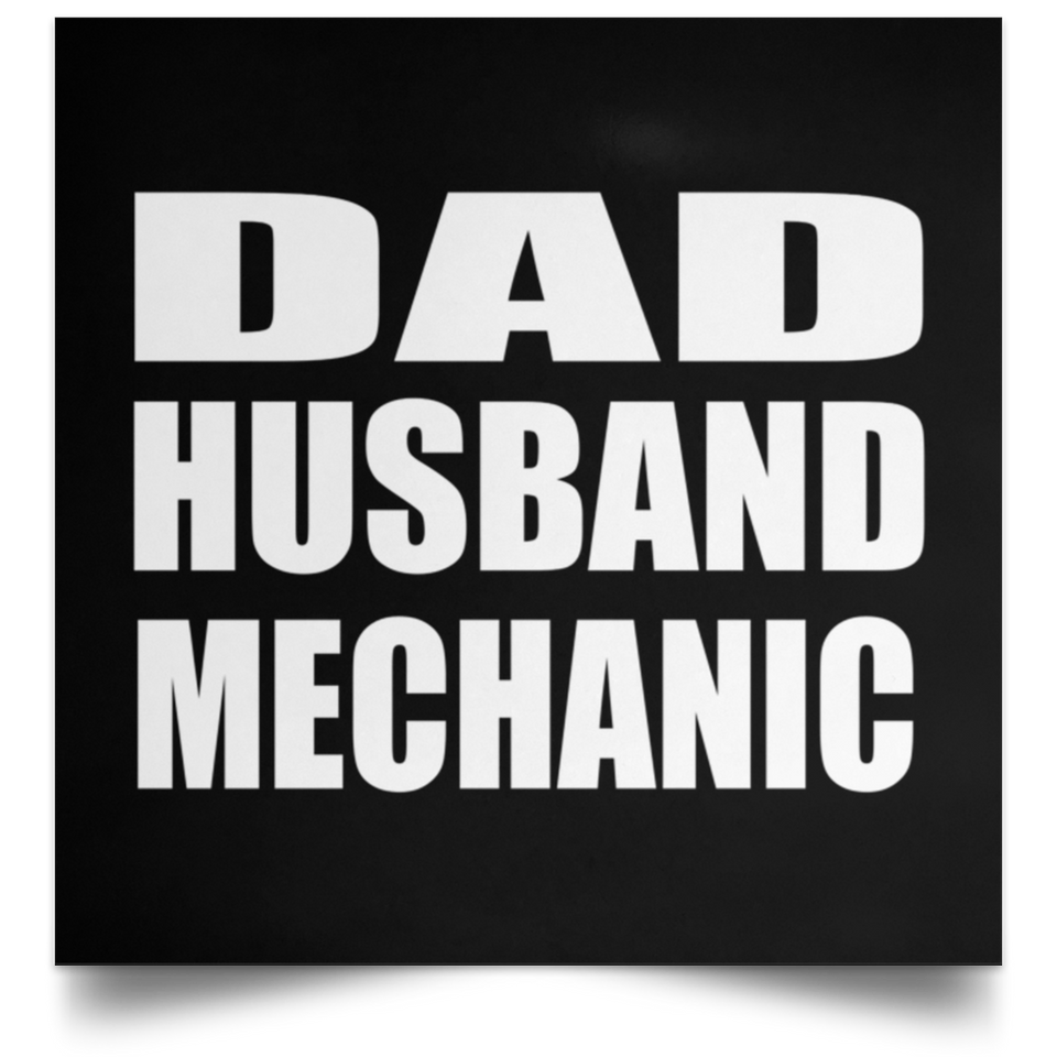 Dad Husband Mechanic - Poster Square