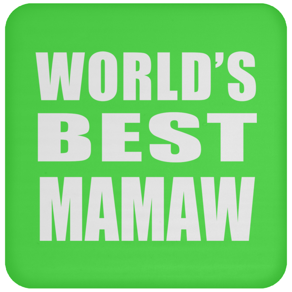 World's Best Mamaw - Drink Coaster