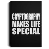 Cryptography Makes Life Special - Canvas Portrait