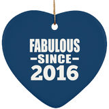 8th Birthday Fabulous Since 2016 - Heart Ornament