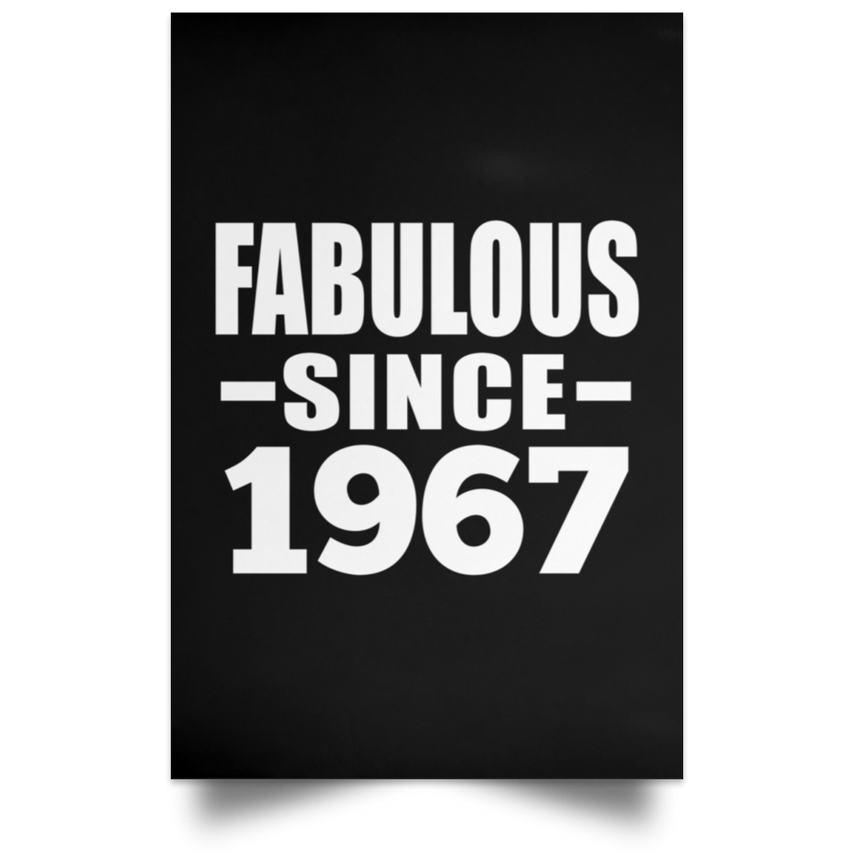 57th Birthday Fabulous Since 1967 - Poster Portrait