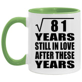 9th Anniversary Square Root of 81 Years Still In Love - 11oz Accent Mug Green