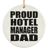 Proud Hotel Manager Dad - Circle Ornament