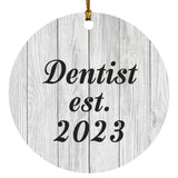 Dentist Established Est. 2023 - Circle Ornament F