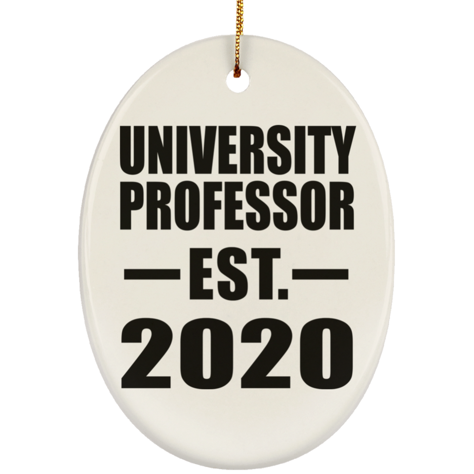 University Professor Established EST. 2020 - Oval Ornament