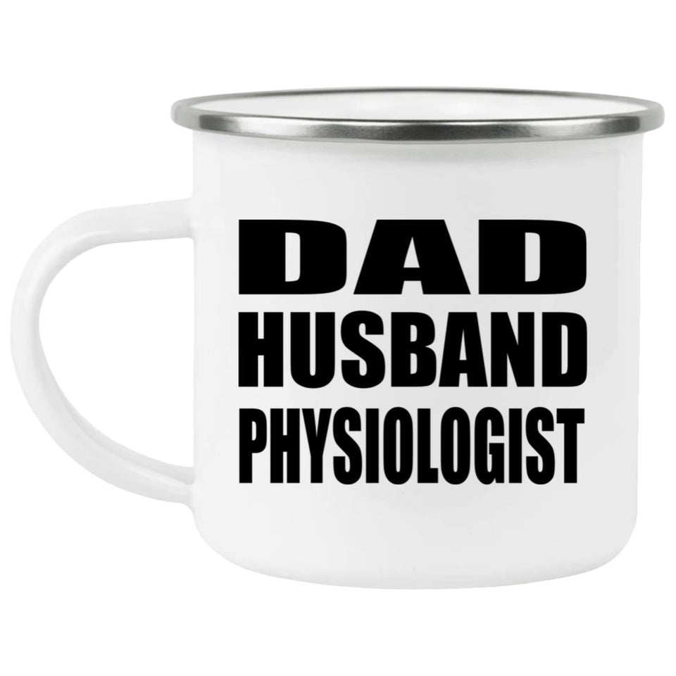 Dad Husband Physiologist - 12oz Camping Mug