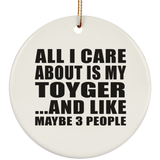 All I Care About Is My Toyger - Circle Ornament