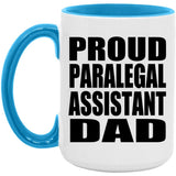Proud Paralegal Assistant Dad - 15oz Accent Mug Blue