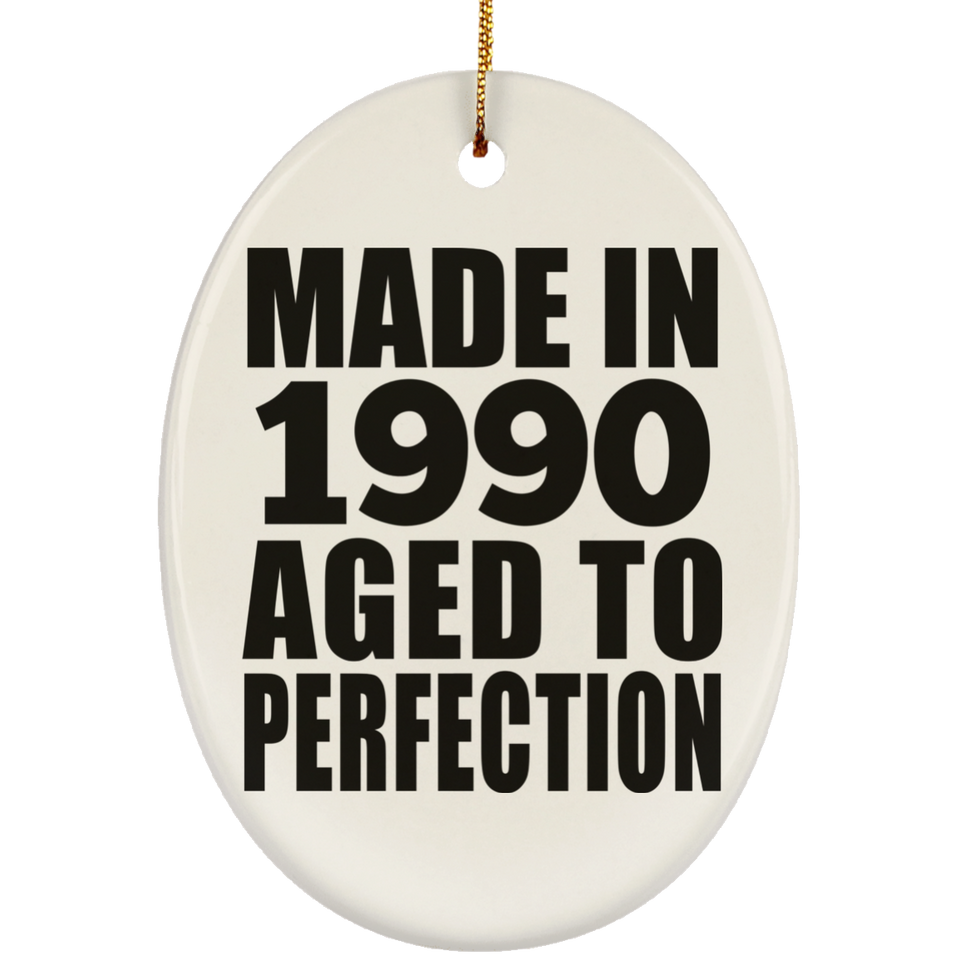 34th Birthday Made In 1990 Aged to Perfection - Oval Ornament