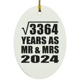 58th Anniversary Square Root of 3364 Years As Mr & Mrs 2024 - Oval Ornament