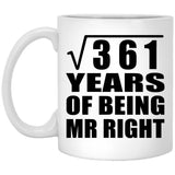 19th Anniversary Square Root of 361 Years of Being Mr Right - 11oz Coffee Mug