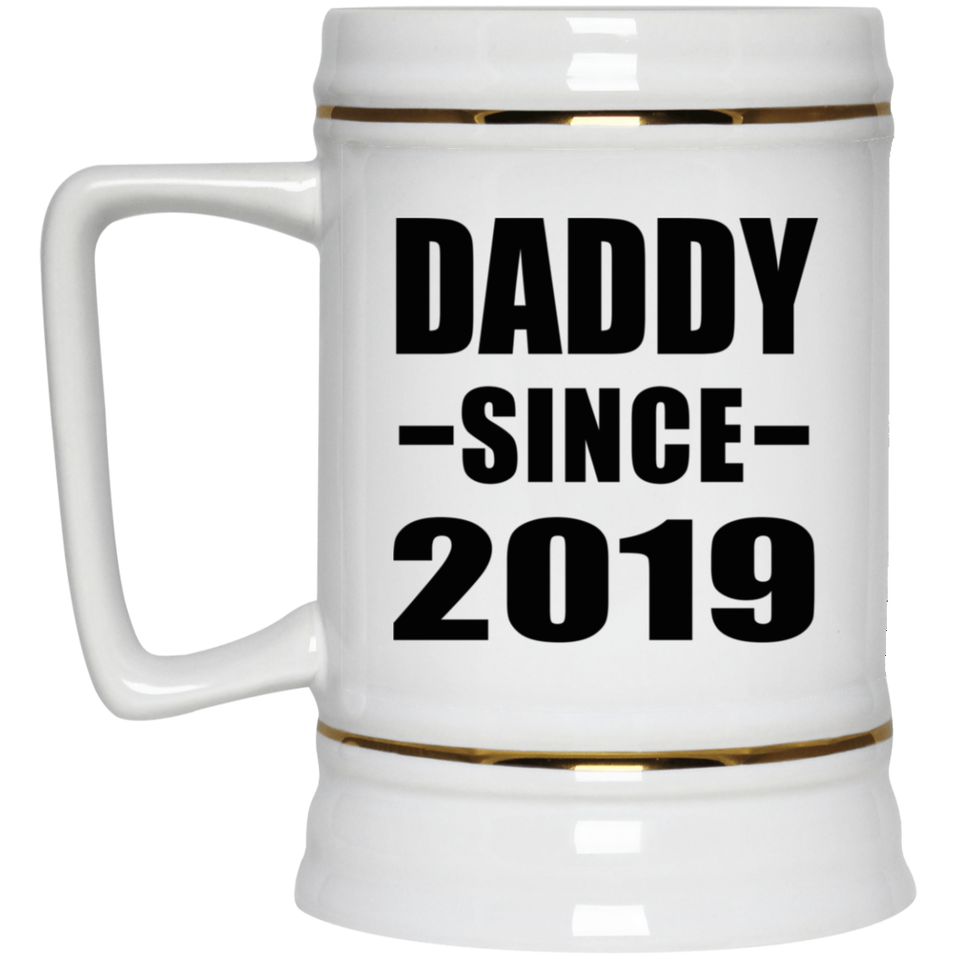Daddy Since 2019 - Beer Stein