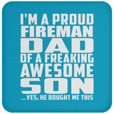 Proud Fireman Dad Of Awesome Son - Drink Coaster