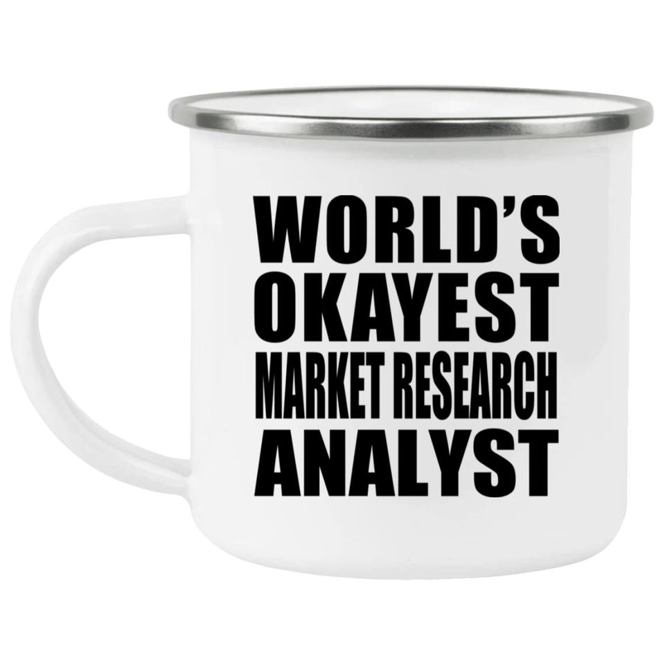 World's Okayest Market Research Analyst - 12oz Camping Mug
